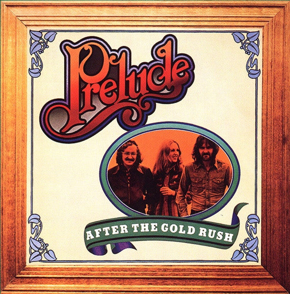 Prelude - After The Gold Rush // Vinyl Record