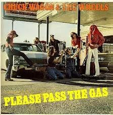 Chuck Wagon & The Wheels - Please Pass The Gas // Vinyl Record