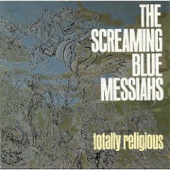 The Screaming Blue Messiahs - Totally Religious // Vinyl Record