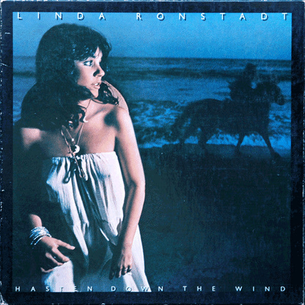 Linda Ronstadt - Hasten Down The Wind // Vinyl Record