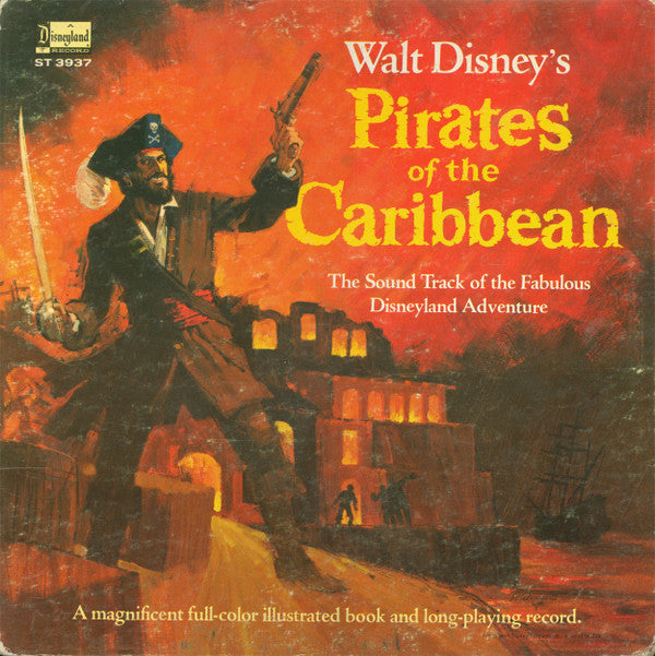 Thurl Ravenscroft - Walt Disney's Pirates Of The Caribbean: The Sound Track Of The Fabulous Disneyland Adventure // Vinyl Record