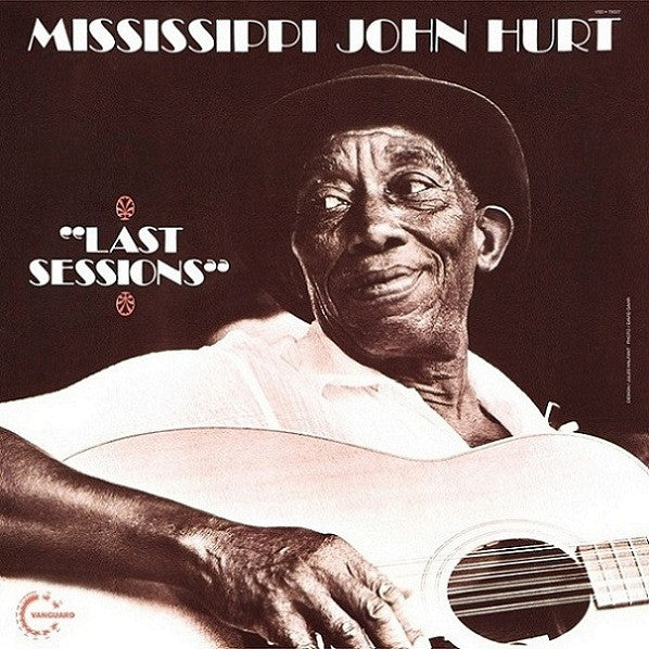 Mississippi John Hurt - Last Sessions // Vinyl Record